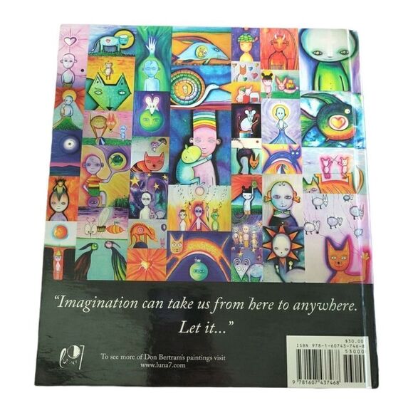 Celebrate Imagination Don Ron Bertram Hardcover Book Signed Inscribed 1st Ed - Picture 4 of 8